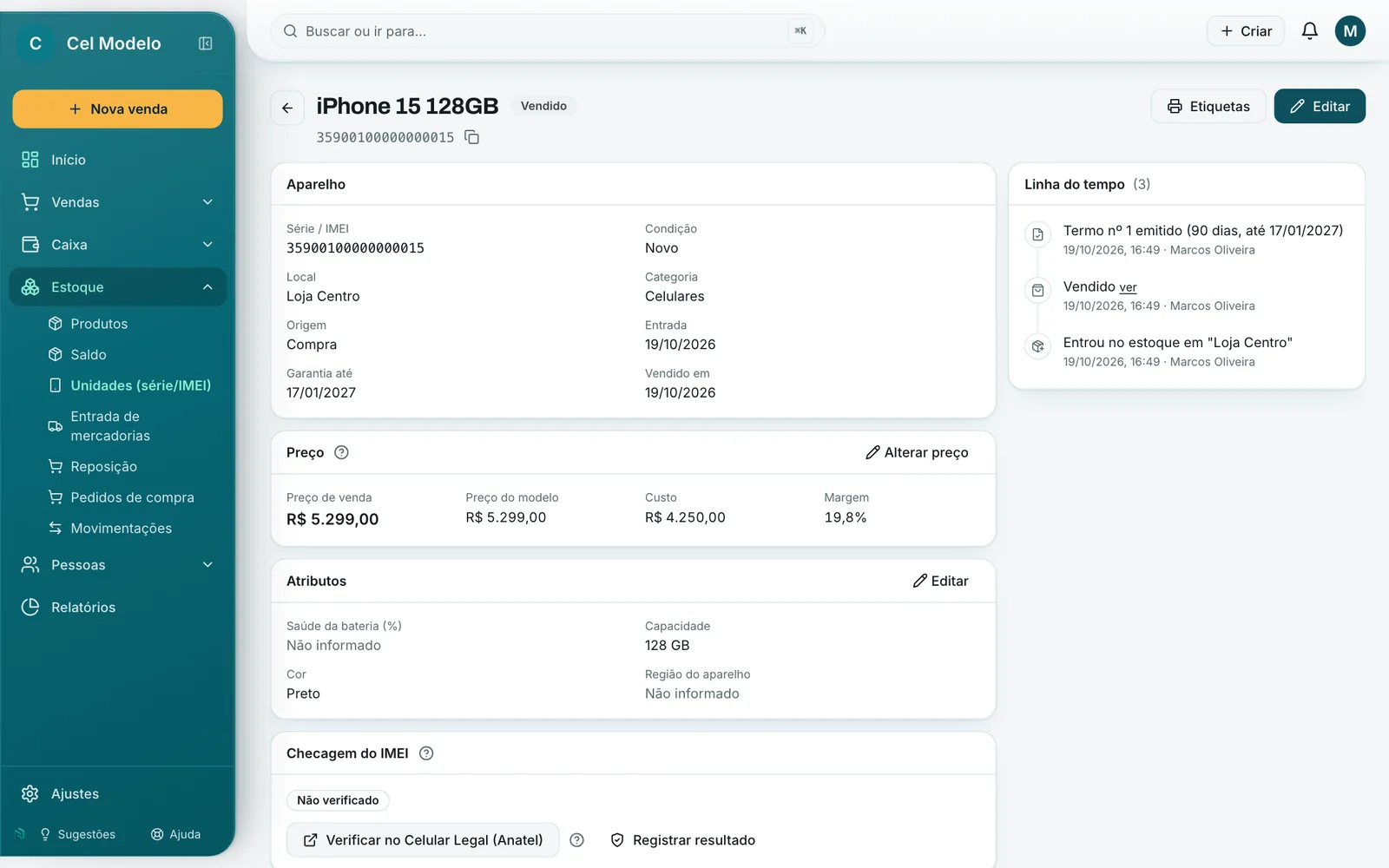 Ficha de um iPhone 15 128GB vendido: IMEI, condição Novo, local Loja Centro, garantia até 17/01/2027, preço de venda R$ 5.299,00, custo R$ 4.250,00, margem 19,8%, e a linha do tempo com a entrada no estoque, a venda e o termo de garantia emitido.